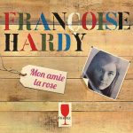 Mon amie la rose - Françoise Hardy Tablature pour diato. à 2 rangs