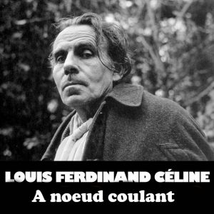 A nœud coulant - Louis Ferdinand Céline <span class="pt_splitter pt_splitter-1">Tablature pour diato. à 3 rangs</span>