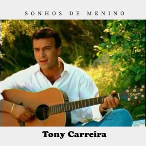 Sonhos De Menino – Tony Carreira Tablature pour diato. à 2 rangs